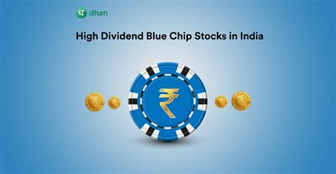 high dividend blue chip stocks in india